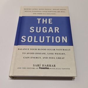 The Sugar Solution: Balance Your Blood Sugar Naturally (2004, Hardcover)